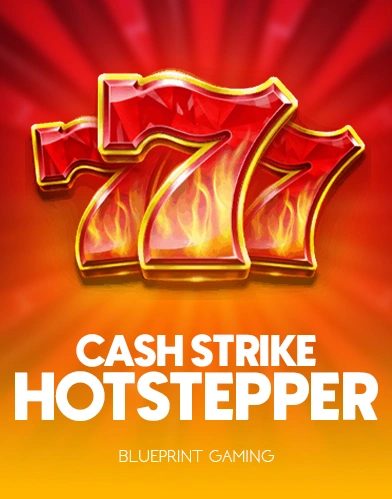 Cash Strike Hotstepper